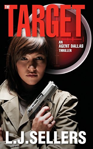 Imagen de archivo de The Target: (An Agent Dallas Thriller) (Agent Dallas Thrillers) a la venta por SecondSale