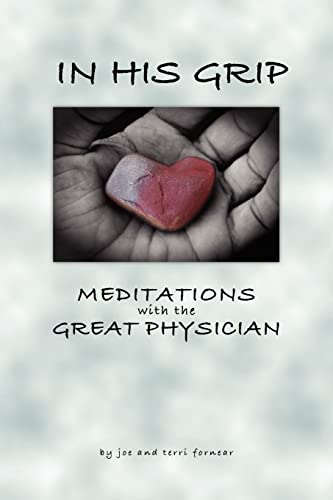 Stock image for In His Grip, Meditations with the Great Physician for sale by Orion Tech