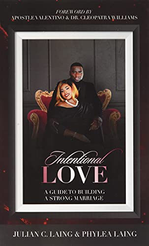Imagen de archivo de Intentional Love: A Guide to Building A Strong Marriage a la venta por Books From California