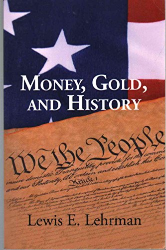 Imagen de archivo de Money, Gold, and History a la venta por Wonder Book