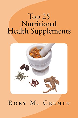 Stock image for Top 25 Nutritional Health Supplements for sale by Lucky's Textbooks