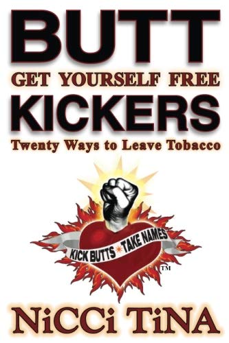 Stock image for Buttkickers: Get Yourself Free: Twenty Ways to Leave Tobacco for sale by Revaluation Books