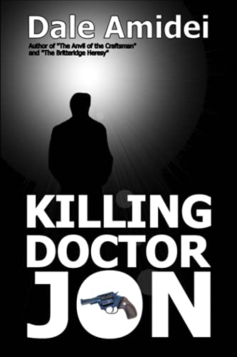 Beispielbild fr Killing Doctor Jon (Jon's Trilogy) zum Verkauf von Revaluation Books