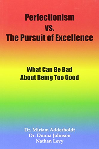 Imagen de archivo de Perfectionism vs. The Pursuit of Excellence a la venta por Bookmonger.Ltd