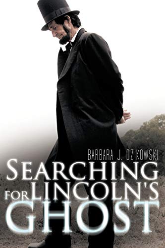 Stock image for Searching for Lincoln's Ghost for sale by More Than Words