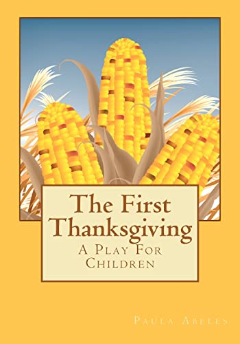 Stock image for The First Thanksgiving: A Play For Children for sale by Book Deals