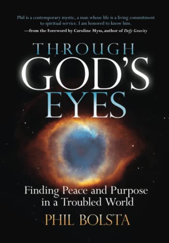 Beispielbild fr Through Gods Eyes: Finding Peace and Purpose in a Troubled World zum Verkauf von Goodwill