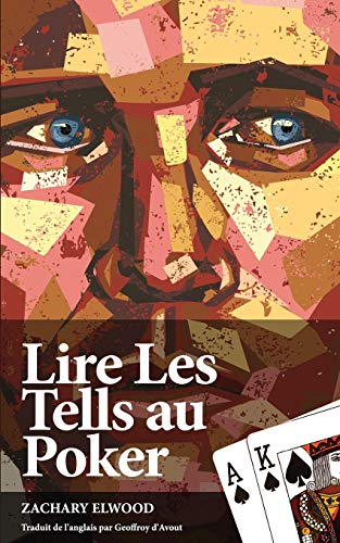 9780984033386: Lire Les Tells Au Poker (French Edition)