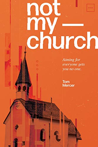 Stock image for Not My Church for sale by GF Books, Inc.