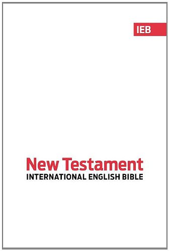 International English Bible: New Testament (9780984036707) by [???]