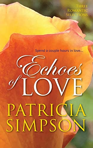Echoes of Love (9780984041275) by Simpson, Patricia