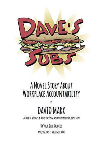 Imagen de archivo de Dave's Subs: A Novel Story About Workplace Accountability a la venta por Once Upon A Time Books