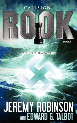 Imagen de archivo de Callsign: Rook: Rook: Rook- Book 1 (a Stan Tremblay - Chess Team Novella) (Jack Sigler Thrillers) a la venta por HPB-Ruby