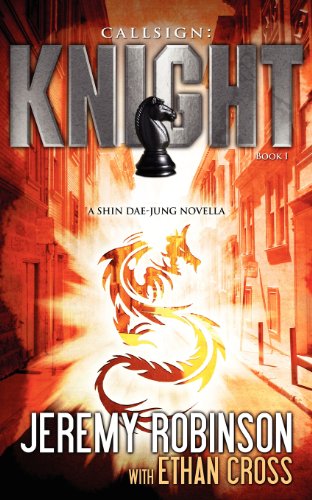 Stock image for Callsign: Knight: Knight - Book 1 (a Shin Dae-Jung - Chess Team Novella) for sale by WorldofBooks