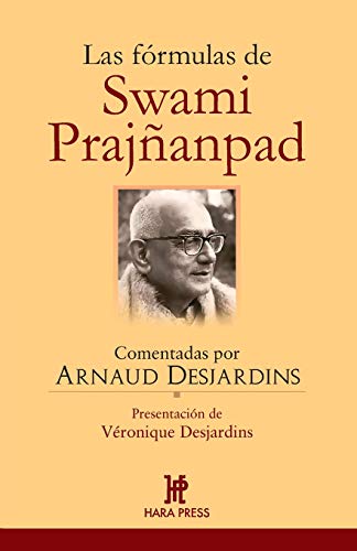 Stock image for Las frmulas de Swami Prajanpad: Comentadas por Arnaud Desjardins (Spanish Edition) for sale by Lucky's Textbooks