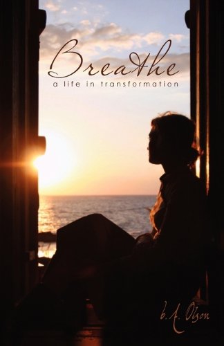 9780984053605: Breathe a Life in Transformation