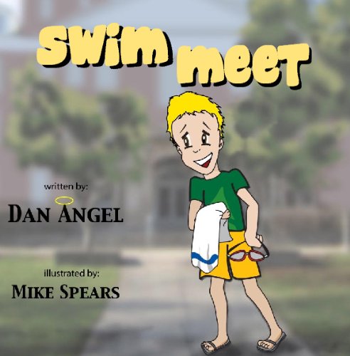 swim meet (9780984055548) by Angel, Dan