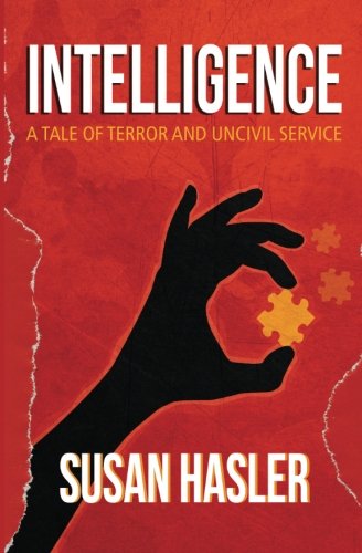 Stock image for Intelligence : A Tale of Terror and Uncivil Service for sale by Better World Books
