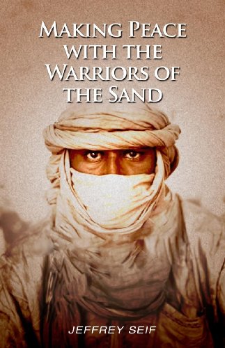 Stock image for Making Our Peace With The Warriors Of The Sand for sale by Wonder Book