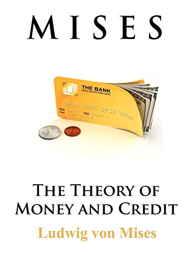 9780984061419: The Theory of Money and Credit