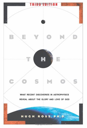 Imagen de archivo de Beyond the Cosmos: What Recent Discoveries in Astrophysics Reveal about the Glory and Love of God a la venta por ThriftBooks-Dallas