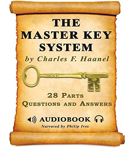 The Master Key System Audiobook - All 28 Parts (9780984064601) by Charles F. Haanel