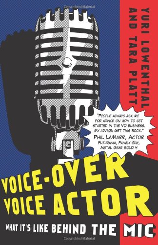 Beispielbild fr Voice-Over Voice Actor : What It's Like Behind the Mic zum Verkauf von Better World Books