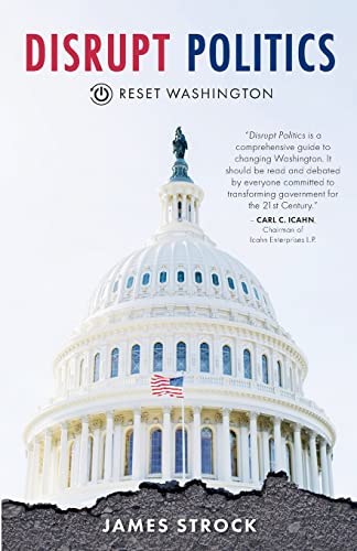 Stock image for Disrupt Politics: Reset Washington for sale by Better World Books