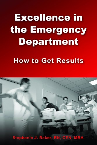 Imagen de archivo de Excellence in the Emergency Department: How to Get Results a la venta por SecondSale