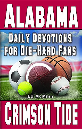 Beispielbild fr Daily Devotions for Die-Hard Fans Alabama Crimson Tide zum Verkauf von Better World Books