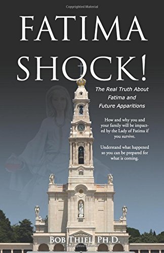 Beispielbild fr Fatima Shock!: The Real Truth About Fatima and Future Apparitions zum Verkauf von WorldofBooks