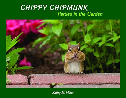 9780984089307: Chippy Chipmunk Parties in the Garden