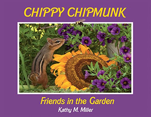 Beispielbild fr Chippy Chipmunk : Friends in the Garden zum Verkauf von Better World Books