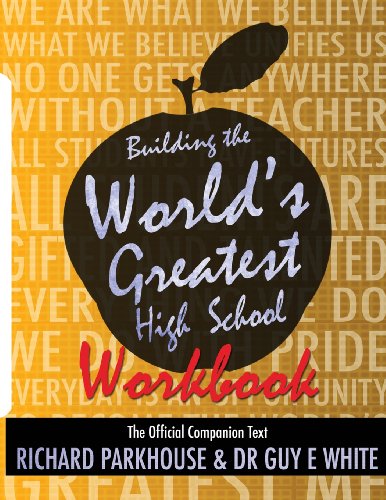 Beispielbild fr Building the World's Greatest High School Workbook: The Official Companion Text zum Verkauf von SecondSale