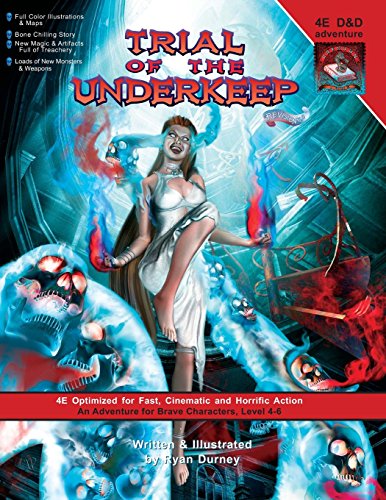 9780984090006: Trial of the Underkeep: A D&D 4E Adventure