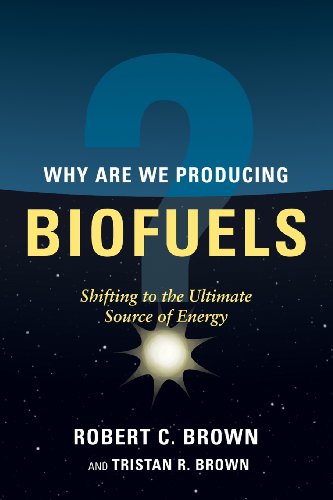 9780984090631: Why are We Producing Biofuels?