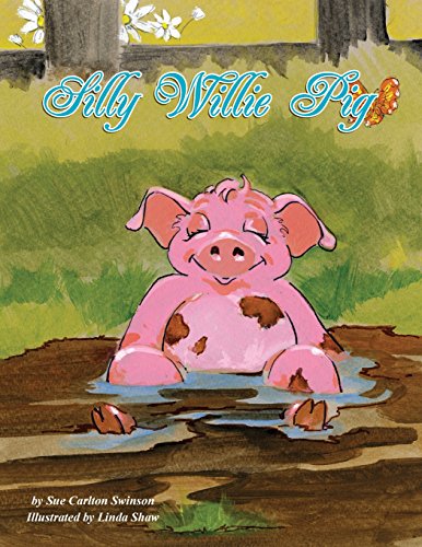 Beispielbild fr Silly Willie Pig zum Verkauf von Revaluation Books