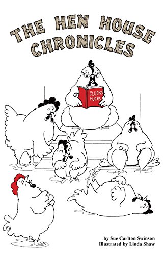 Beispielbild fr The Hen House Chronicles zum Verkauf von Lucky's Textbooks