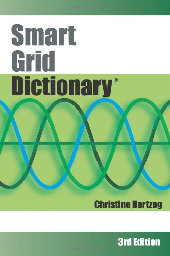 Stock image for Smart Grid Dictionary: 3rd Edition for sale by SecondSale