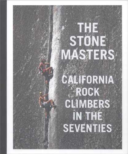 9780984094905: The Stonemasters: California Rock Climbing 1970-1980