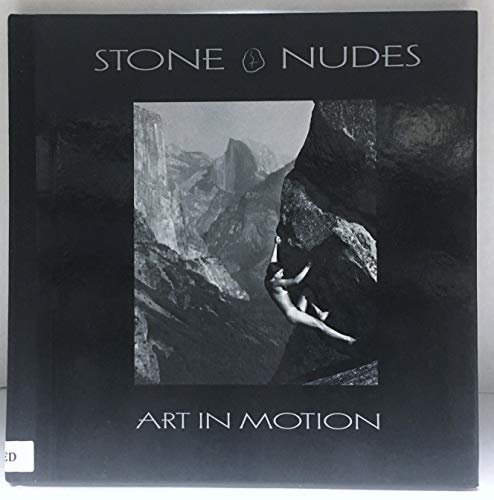 Stone Nudes Art in Motion: (Signed First Edition ) (9780984094936) by John Long (editor)