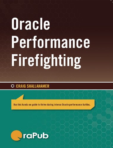 Oracle Performance Firefighting - Craig Shallahamer