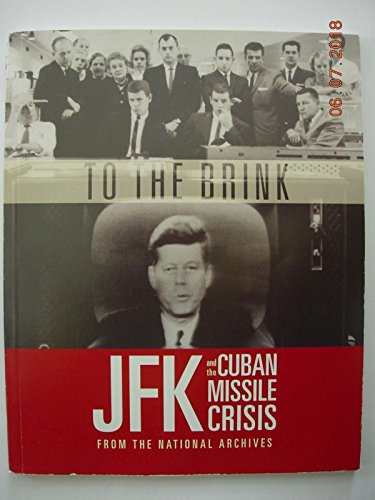 Stock image for To the Brink JFK and the Cuban Missile Crisis for sale by EKER BOOKS
