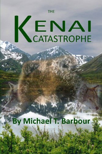 9780984106554: The Kenai Catastrophe