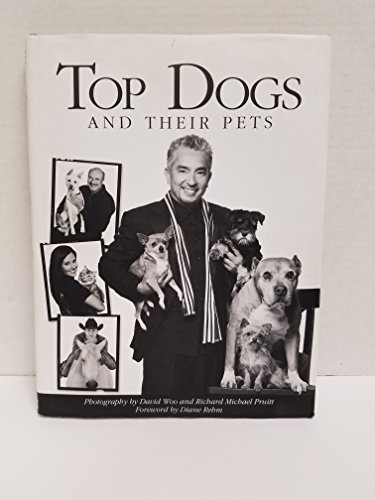 9780984108602: Top Dogs and Their Pets