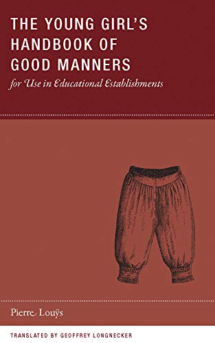 Stock image for The Young Girl's Handbook of Good Manners for Use in Educational Establishments for sale by ThriftBooks-Dallas