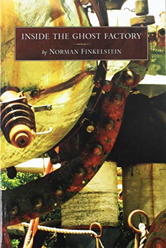 Inside the Ghost Factory (9780984117758) by Finkelstein, Norman