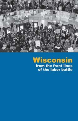 Beispielbild fr Wisconsin: From the Front Lines of the Labor Battle zum Verkauf von ThriftBooks-Dallas