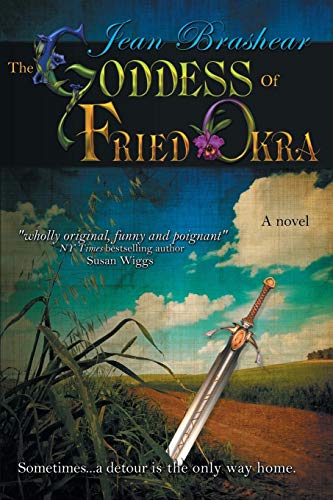 9780984125890: The Goddess Of Fried Okra (CLS.LITTERATURE)