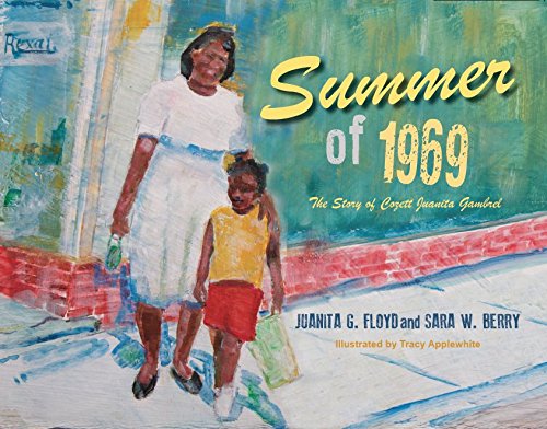 Beispielbild fr Summer of 1969: The Story of Cozett Juanita Gambrel zum Verkauf von GoodwillNI